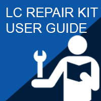 LC REPAIR KIT USER GUIDE